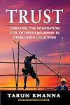 Trust: Creating the Foundation for Entrepreneurship in Developing Countries
