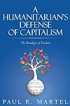A Humanitarian's Defense of Capitalism: The Paradigm of Freedom