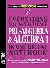 Everything You Need to Ace Pre-Algebra and Algebra I in One Big Fat Notebook