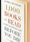 1,000 Books to Read Before You Die: A Life-Changing List