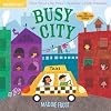 Indestructibles: Busy City: Chew Proof · Rip Proof · Nontoxic · 100% Washable (Book for Babies, Newborn Books, Safe to Chew)