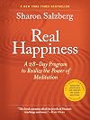 Real Happiness, 10th Anniversary Edition: A 28-Day Program to Realize the Power of Meditation
