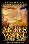 Amber Wake: Gabriel Falling