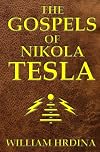 The Gospels of Nikola Tesla