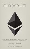 Ethereum: Blockchains, Digital Assets, Smart Contracts, Decentralized Autonomous Organizations