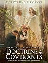 Scripture Study Made Simple: The Doctrine and Covenants