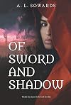 Of Sword and Shadow