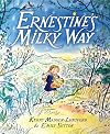Ernestine's Milky Way