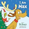 I Am Max (Dr. Seuss's I Am Board Books)