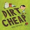 Dirt Cheap