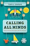 Calling All Minds: How To Think and Create Like an Inventor