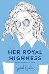 Her Royal Highness