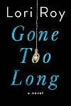 Gone Too Long: A Novel