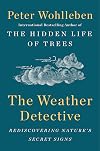 The Weather Detective: Rediscovering Nature's Secret Signs