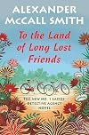 To the Land of Long Lost Friends