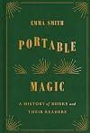 Portable Magic: A History of Books and their Readers