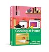 Cooking at Home: Or, How I Learned to Stop Worrying About Recipes and Love My Microwave