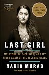 The Last Girl: My Story of Captivity, and My Fight Against the Islamic State