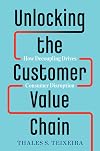 Unlocking the Customer Value Chain: How Decoupling Drives Consumer Disruption