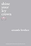 shine your icy crown
