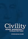 Civility: George Washington's 110 Rules for Today