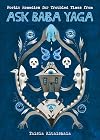 Poetic Remedies for Troubled Times: from Ask Baba Yaga