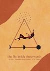 She Fits Inside These Words (Volume 4) (What She Felt)