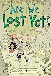Are We Lost Yet?