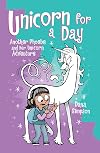 Unicorn for a Day: Another Phoebe and Her Unicorn Adventure (Volume 18)