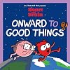 Heart and Brain: Onward to Good Things!: A Heart and Brain Collection (Volume 4)