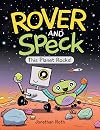 Rover and Speck: This Planet Rocks!