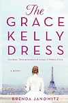 The Grace Kelly Dress: A Novel