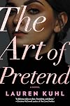 The Art of Pretend: A Novel