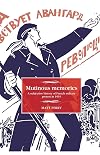 Mutinous memories: A subjective history of French military protest in 1919 (Studies in Modern French and Francophone History)