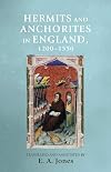 Hermits and anchorites in England, 1200-1550