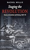 Staging the revolution : drama, reinvention and history, 1647-72