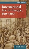 International law in Europe, 700–1200 (Artes Liberales)