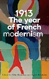 1913: the year of French modernism