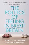 The politics of feeling in Brexit Britain: Stories from the Mass Observation Project