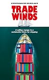 Trade winds : a voyage to a sustainable future for shipping