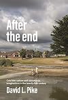 After the end: Cold War culture and apocalyptic imaginations in the twenty-first century