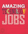 Amazing Jobs: Technology