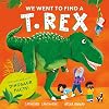 We went to find a T-Rex
