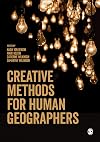 Creative Methods for Human Geographers