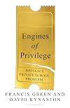 Engines of Privilege: Britain's Private School Problem