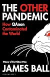 The other pandemic : how QAnon contaminated the world