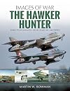 The Hawker Hunter: Rare Photographs from Wartime Archives (Images of War)