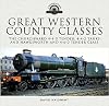 Great Western: County Classes: The Churchward 4-4-0s, 4-4-2 Tanks and Hawksworth 4-6-0s (Locomotive Portfolios)