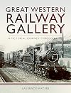 Great Western Railway Gallery: A Pictorial Journey Through Time