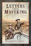 Letters from Mafeking: Eyewitness Accounts from the Longest Siege of the South African War